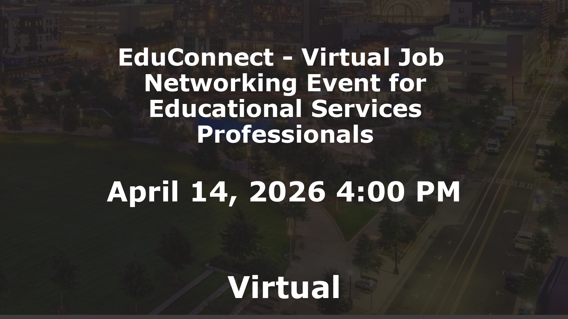 EduConnect - Virtual Job  Networking Event for Educational Services Professionals event image